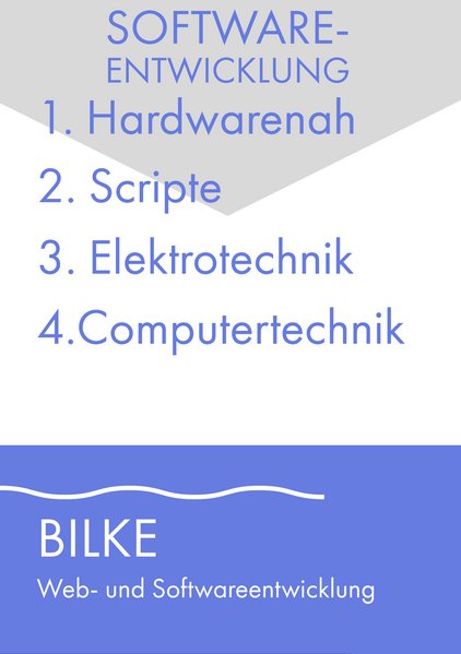 Softwareentwicklung - Hardware - Script - Elektrotechnik- Computertechnik